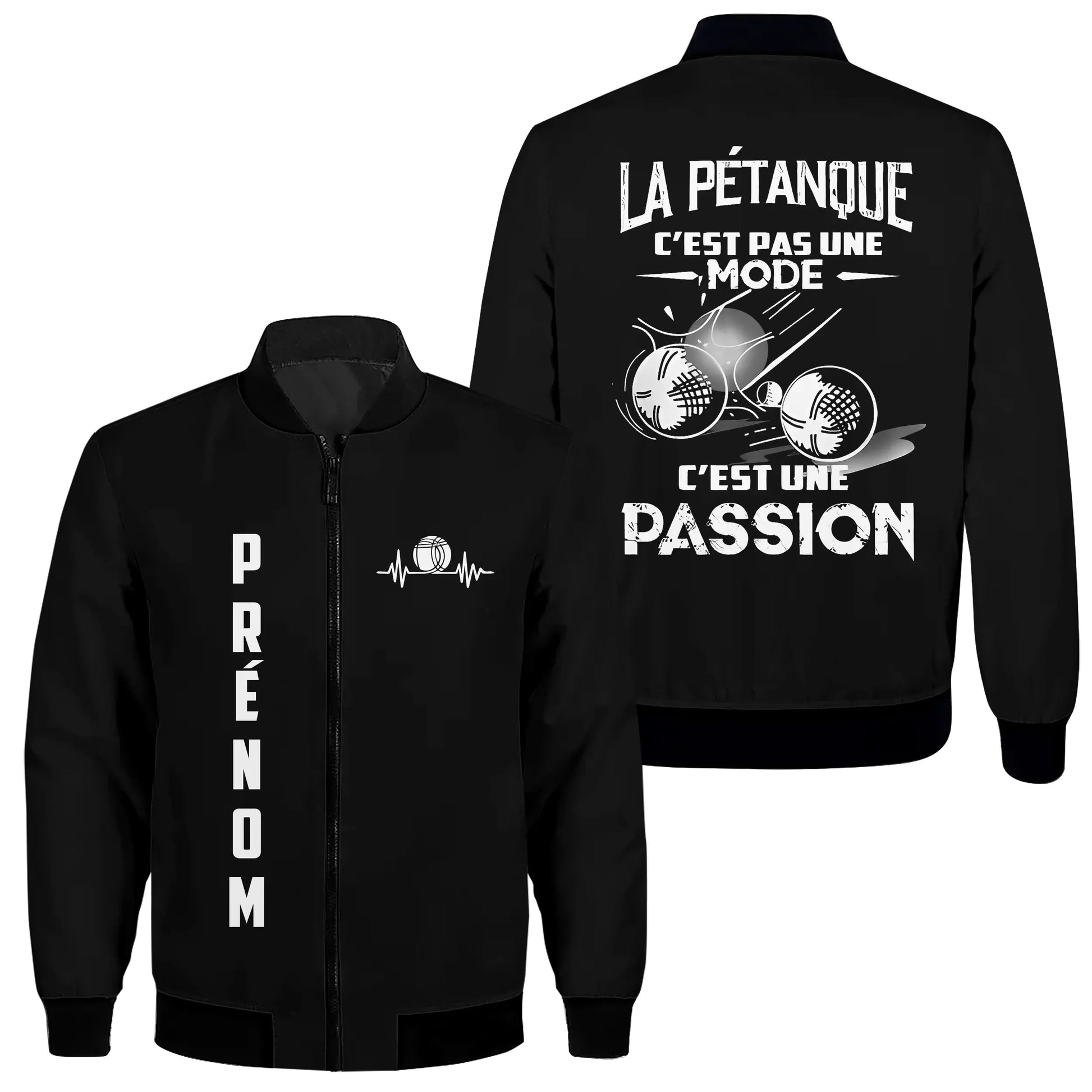 Veste De Pétanque Personnalisée, La Pétanque C'est Pas Une Mode, C'est Une Passion - CT07092362 - Noir